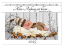 Aller Anfang ist klein - Babykalender mit Noah (Wandkalender 2025 DIN A4 quer), CALVENDO Monatskalender