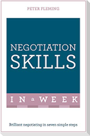 Negotiation Skills In A Week