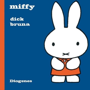 Dick Bruna / Anna-Nina Kroll. Miffy. Diogenes, 201