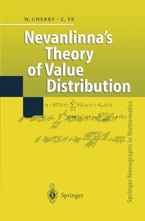 Ye, Zhuan / William Cherry. Nevanlinna¿s Theory of Value Distribution - The Second Main Theorem and its Error Terms. Springer Berlin Heidelberg, 2010.