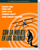 Con la muerte en los talones : el libro del 60 aniversario
