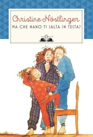 Nöstlinger, Christine. Ma che nano ti salta in testa?. Salani, 2024.