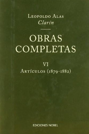 Alas, Leopoldo / Jean-François . . . [et al. Botrel. Artículos (1879-1882). Ediciones Nobel, SA, 2003.