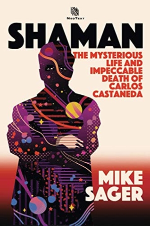 Sager, Mike. Shaman - The Mysterious Life and Impeccable Death of Carlos Castaneda. The Sager Group LLC, 2020.