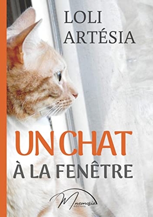 Artésia, Loli. Un chat à la fenêtre. Mnemosia Éditions, 2022.
