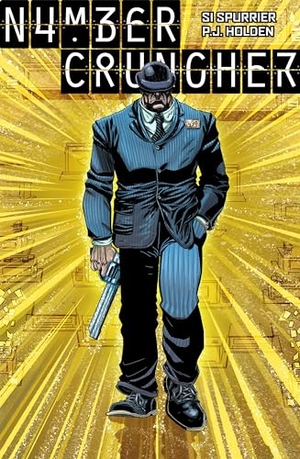 Spurrier, Si. Numbercruncher. Titan Books IWUK, 2014.