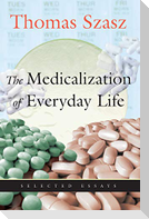 The Medicalization of Everyday Life