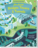 See Inside Bridges, Towers and Tunnels