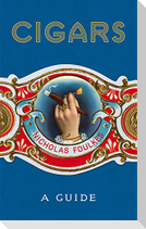 Cigars: A Guide