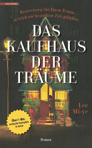 Mi-ye, Lee. Das Kaufhaus der Träume. Golkonda Verlag, 2022.