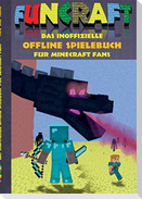 Funcraft - Das inoffizielle Offline Spielebuch für Minecraft Fans