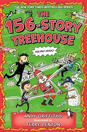 Griffiths, Andy. The 156-Story Treehouse - Holiday Havoc!. Square Fish, 2024.