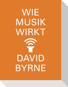 Wie Musik wirkt