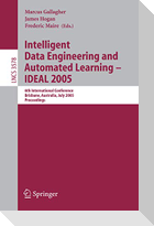 Intelligent Data Engineering and Automated Learning - IDEAL 2005