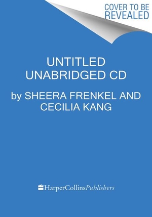 Frenkel, Sheera / Cecilia Kang. An Ugly Truth CD - Inside Facebook's Battle for Domination. HarperCollins, 2021.