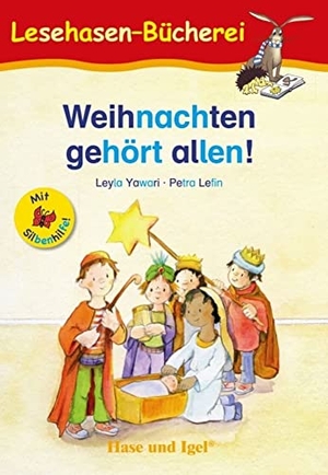 Yawari, Leyla. Weihnachten gehört allen! / Silbenhilfe - Schulausgabe. Hase und Igel Verlag GmbH, 2020.