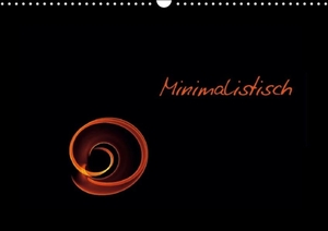 Hultsch, Heike. Minimalistisch (Wandkalender 2013 DIN A4 quer) - Weisheiten, modern präsentiert (Monatskalender, 14 Seiten). Calvendo, 2012.