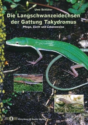 Schlüter, Uwe. Die Langschwanzeidechsen der Gattung Takydromus - Pflege, Zucht und Lebensweise. Kirschner & Seufer Verla, 2003.