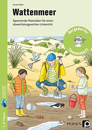 Weber, Nicole. Wattenmeer - Spannende Materialien für einen abwechslungsreichen Unterricht (1. bis 4. Klasse). Persen Verlag i.d. AAP, 2021.
