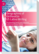 Geographies of Girlhood in US Latina Writing