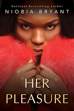Bryant, Niobia. Her Pleasure. Kensington Publishing Corporation, 2021.