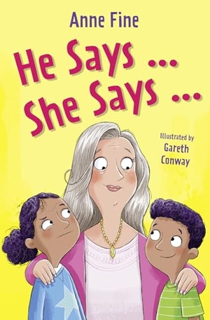 Fine, Anne. He Says...She Says. HarperCollins Publishers, 2024.