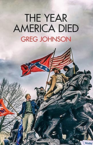 Johnson, Greg. The Year America Died. Counter-Currents Publishing, 2021.