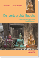 Der vertauschte Buddha