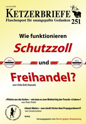 Bund gegen Anpassung / Hoevels, Fritz Erik et al. Wie funktionieren Schutzzoll und Freihandel? - Ketzerbriefe - Flaschenpost für unangepaßte Gedanken. Ahriman- Verlag GmbH, 2025.
