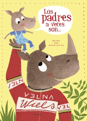 Genechten, Guido Van. Los padres a veces son--. Editorial Luis Vives (Edelvives), 2019.