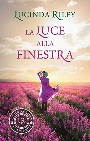 Riley, Lucinda. La luce alla finestra. Giunti Editore, 2019.