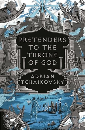 Tchaikovsky, Adrian. Pretenders to the Throne of God. Bloomsbury USA, 2026.