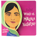 Who Is Malala Yousafzai?: A Who Was? Board Book