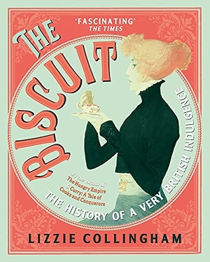 Collingham, Lizzie. The Biscuit - The History of a Very British Indulgence. Vintage Publishing, 2021.