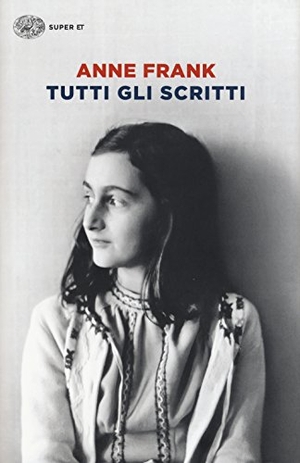 Frank, Anne. Tutti gli scritti. Einaudi, 2015.