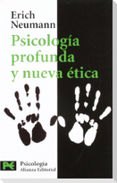 Psicología profunda y nueva ética : nueva valoración de la conducta humana a la luz de la psicología moderna