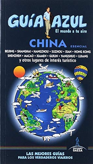 Ceinos, Pedro / Luis Mazarrasa Mowinckel. China esencial : las diez ciudades más turísticas. Guías Azules de España, S.A., 2019.
