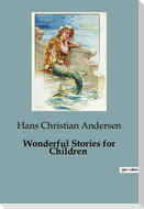 Wonderful Stories for Children