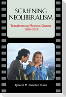 Screening Neoliberalism
