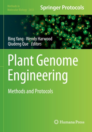 Yang, Bing / Qiudeng Que et al (Hrsg.). Plant Genome Engineering - Methods and Protocols. Springer US, 2023.