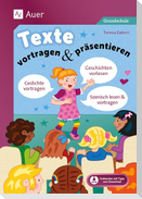 Texte vortragen & präsentieren in der Grundschule