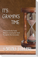 It's Grampa's Time
