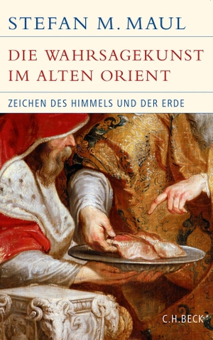 Maul, Stefan M.. Die Wahrsagekunst im Alten Orient - Zeichen des Himmels und der Erde. C.H. Beck, 2013.