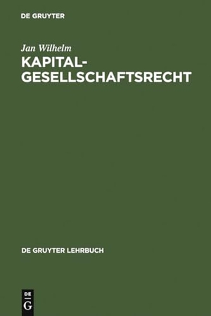 Wilhelm, Jan. Kapitalgesellschaftsrecht. De Gruyter, 2005.