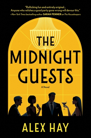 Hay, Alex. The Midnight Guests. Hanover Square Press, 2026.