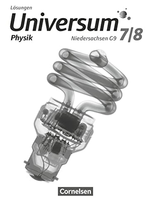 Carmesin, Hans-Otto / Kahle, Jens et al. Universum Physik 7./8. Schuljahr. Lösungen zum Schülerbuch Sekundarstufe I. Niedersachsen G9. Cornelsen Verlag GmbH, 2015.