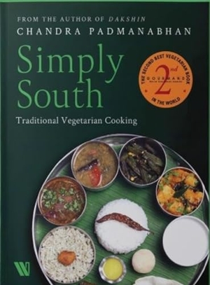 Padmanabhan, Chandra. Simply South - Traditional Vegetarian Cooking. Westland, 2023.