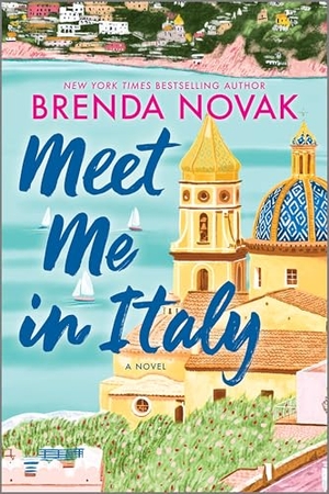 Novak, Brenda. Meet Me in Italy. Mira Books, 2026.