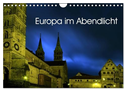 Europa im Abendlicht (Wandkalender 2025 DIN A4 quer), CALVENDO Monatskalender