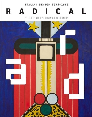 Strauss, Cindi. Radical - Italian Design 1965-1985, The Dennis Freedman Collection. Yale University Press, 2020.